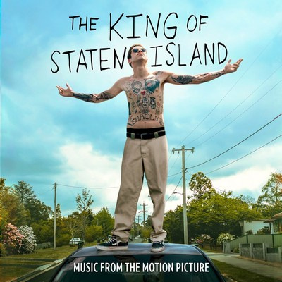 The King of Staten Island – Soundtrack List