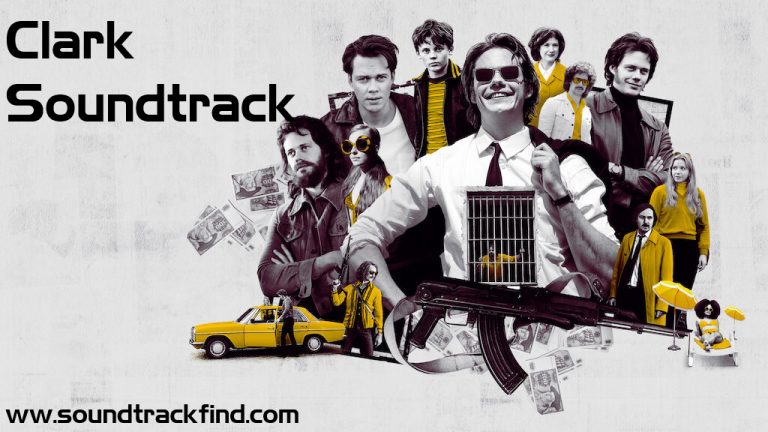 Clark Soundtrack – Song List of Netflix Series
